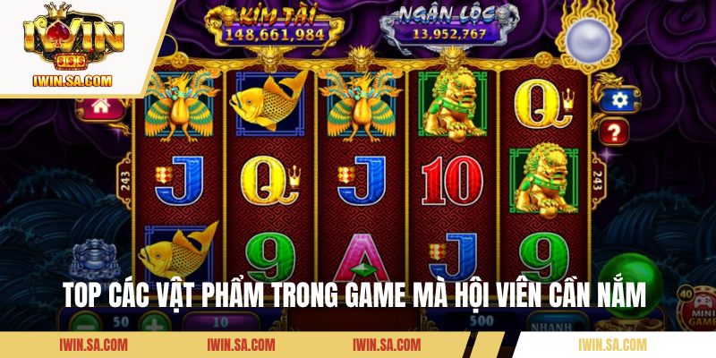 Top các vật phẩm trong game mà hội viên cần nắm 