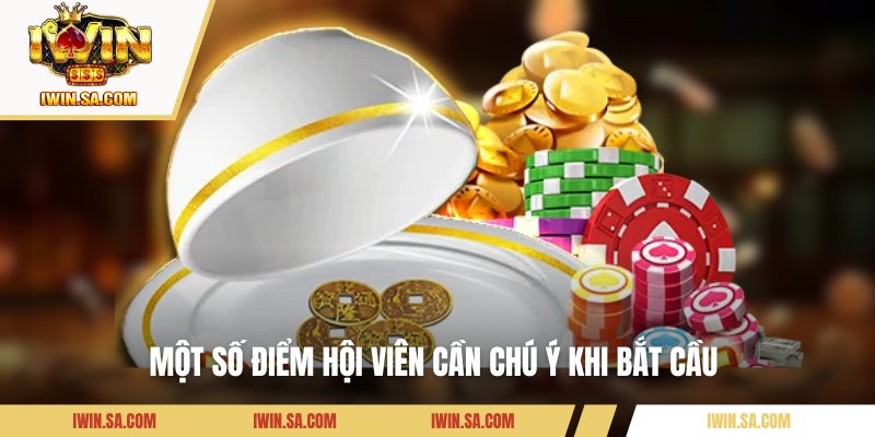 Cách Soi Cầu Xóc Đĩa Mới Nhất – Bí Mật Chỉ Cao Thủ Mới Biết 3 Một số điểm hội viên cần chú ý khi bắt cầu