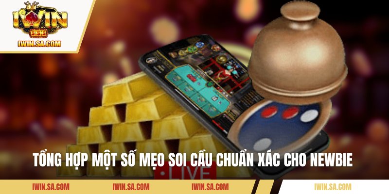 Cách Soi Cầu Xóc Đĩa Mới Nhất – Bí Mật Chỉ Cao Thủ Mới Biết 2 Tổng hợp một số mẹo soi cầu chuẩn xác cho newbie
